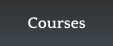 Courses