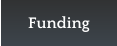Funding