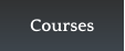 Courses
